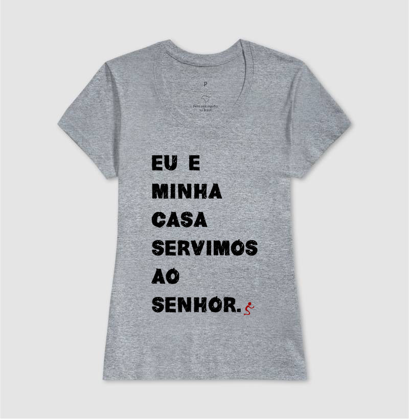 Camiseta Cristã Feminina – “Eu e Minha Casa” com Estilo e Fé em Cada Detalhe | Semeador Store