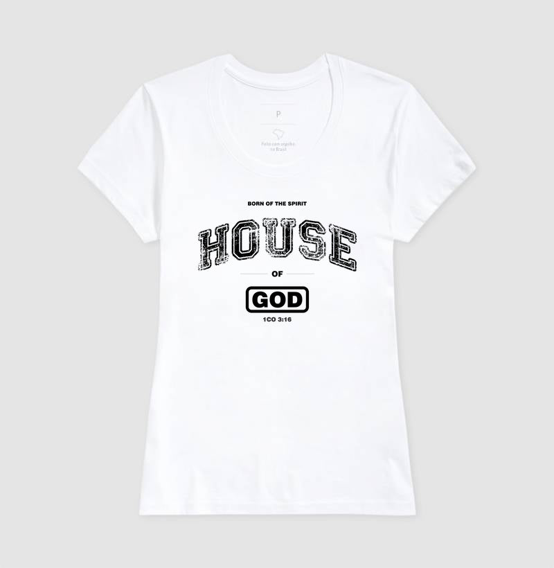 Camiseta Cristã Feminina – “House of God” com Estilo e Fé em Cada Detalhe | Semeador Store