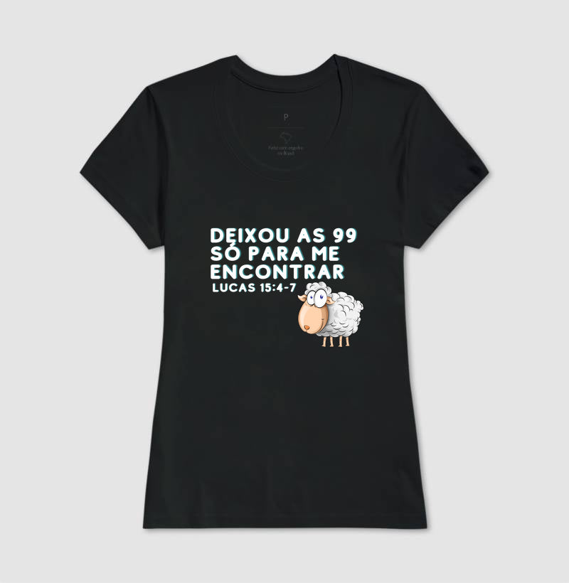 Camiseta Cristã Feminina as 99 ovelhas – Estampa Bíblica | Semeador Store