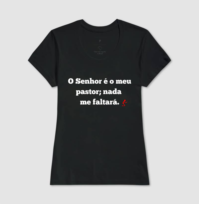 Camiseta Cristã Feminina – “O Senhor é o Meu Pastor” com Estilo e Fé em Cada Detalhe | Semeador Store