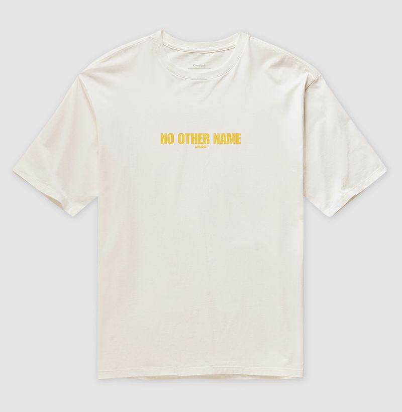 Camiseta Gospel Oversized "No Other Name" – Fé com Estilo Cristão Streetwear | Semeador Store