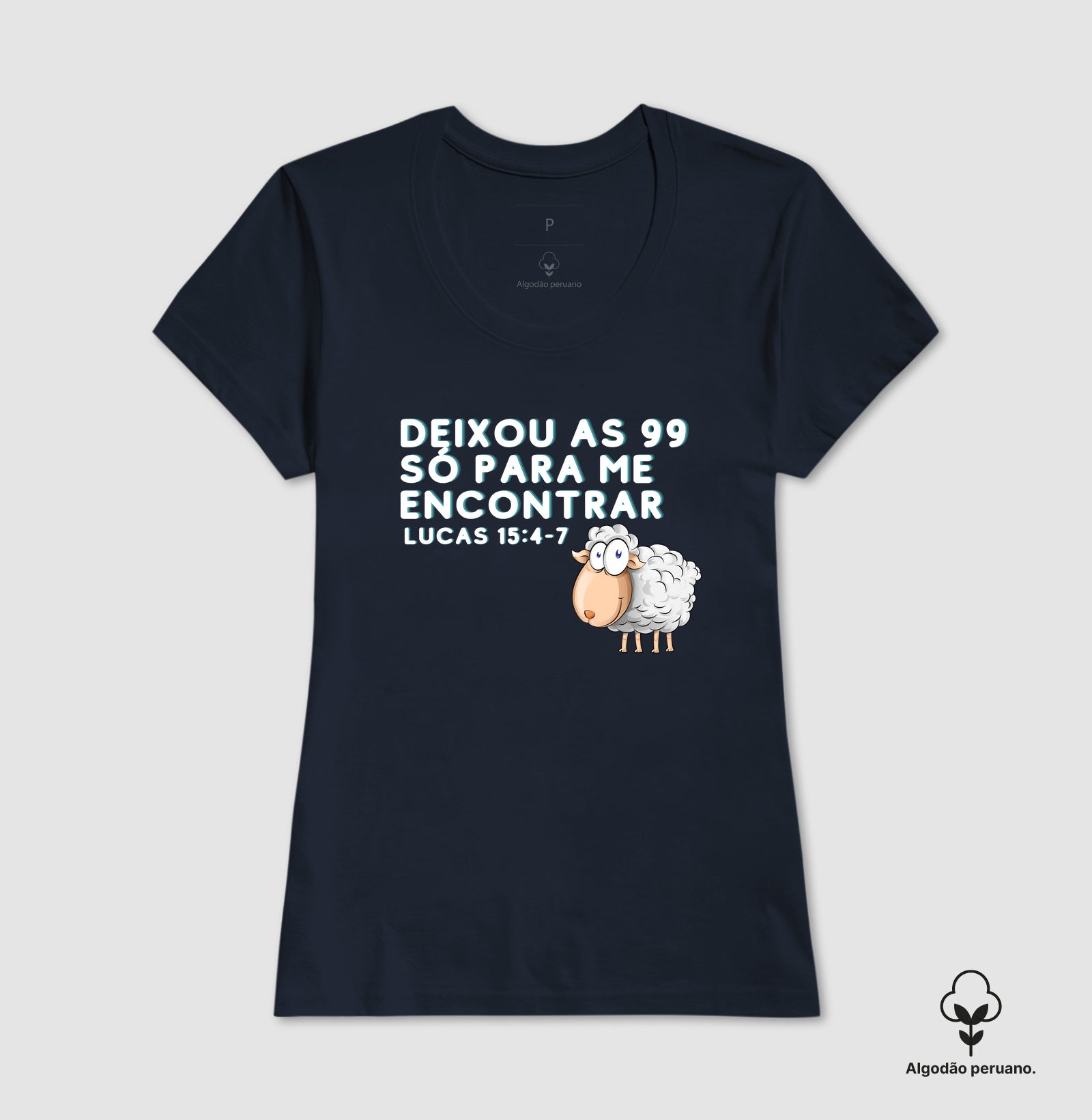 Camiseta Feminina "As 99 Ovelhas" – Fé e Estilo com Algodão Peruano Premium | Semeador Store