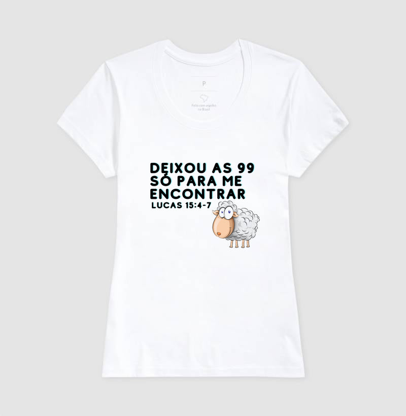 Camiseta Cristã Feminina as 99 ovelhas – Estampa Bíblica | Semeador Store