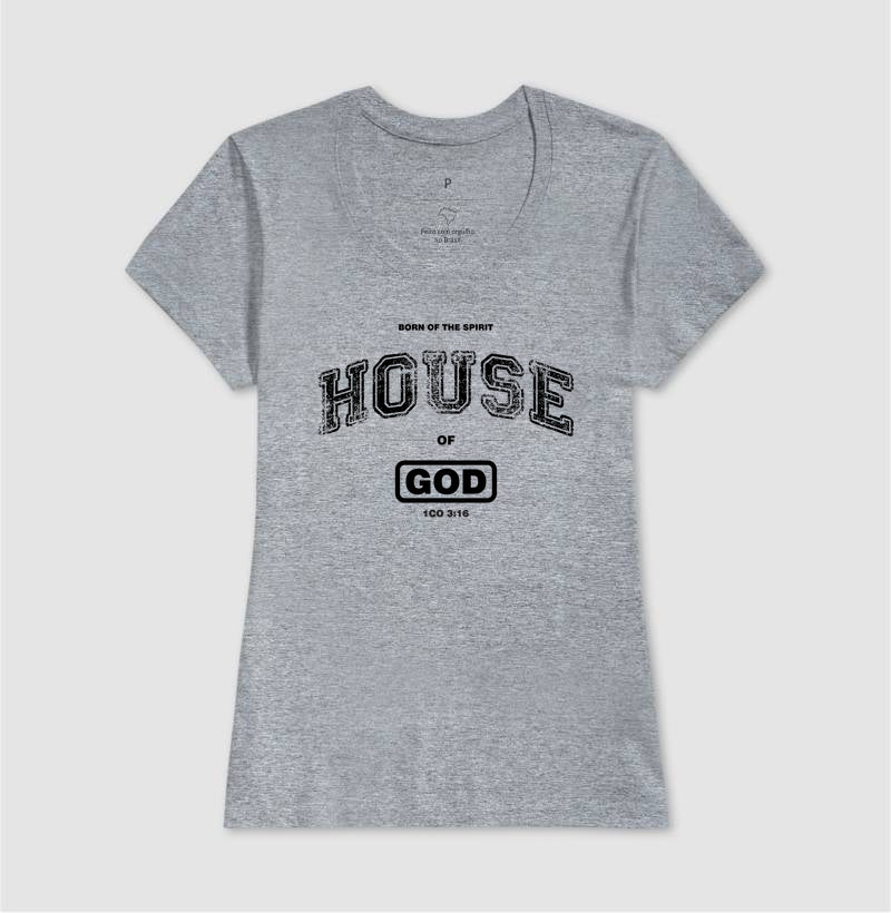Camiseta Cristã Feminina – “House of God” com Estilo e Fé em Cada Detalhe | Semeador Store