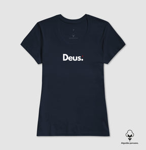 Camiseta Feminina "Deus" – Fé e Estilo com Algodão Peruano Premium | Semeador Store
