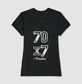 Camiseta Cristã Feminina – “Perdão 70 x 7” com Estilo e Fé em Cada Detalhe | Semeador Store