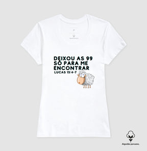 Camiseta Feminina "As 99 Ovelhas" – Fé e Estilo com Algodão Peruano Premium | Semeador Store
