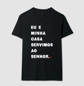 Camiseta Masculina Eu e Minha Casa – Moda Cristã com Estilo e Propósito | Semeador Store