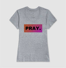 Camiseta Cristã Feminina – “Pray” com Estilo e Fé em Cada Detalhe | Semeador Store