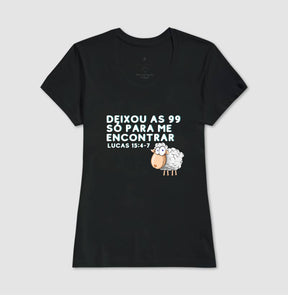 Camiseta Cristã Feminina as 99 ovelhas – Estampa Bíblica | Semeador Store