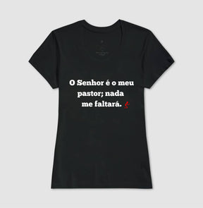 Camiseta Cristã Feminina – “O Senhor é o Meu Pastor” com Estilo e Fé em Cada Detalhe | Semeador Store