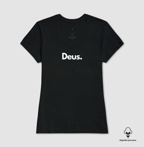 Camiseta Feminina "Deus" – Fé e Estilo com Algodão Peruano Premium | Semeador Store