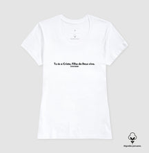 Camiseta Feminina "Tu és O Cristo" – Fé e Estilo com Algodão Peruano Premium | Semeador Store