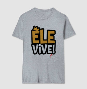 Camiseta Masculina Ele vive – Moda Cristã com Estilo e Propósito | Semeador Store