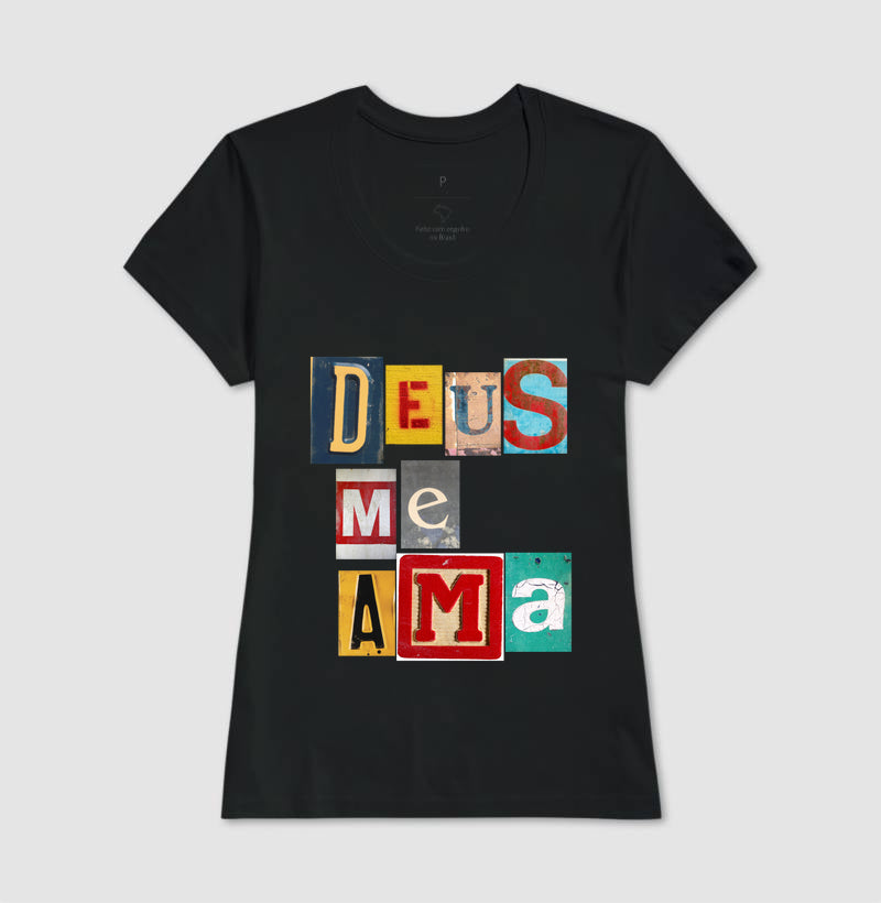Camiseta Cristã Feminina – “Deus me ama” com Estilo e Fé em Cada Detalhe | Semeador Store