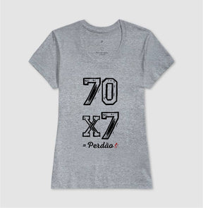 Camiseta Cristã Feminina – “Perdão 70 x 7” com Estilo e Fé em Cada Detalhe | Semeador Store