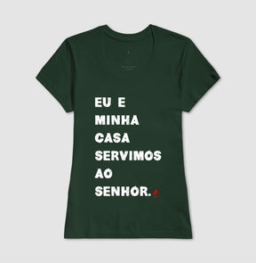 Camiseta Cristã Feminina – “Eu e Minha Casa” com Estilo e Fé em Cada Detalhe | Semeador Store