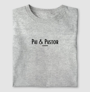 Camiseta Masculina Pai e pastor – Moda Cristã com Estilo e Propósito | Semeador Store