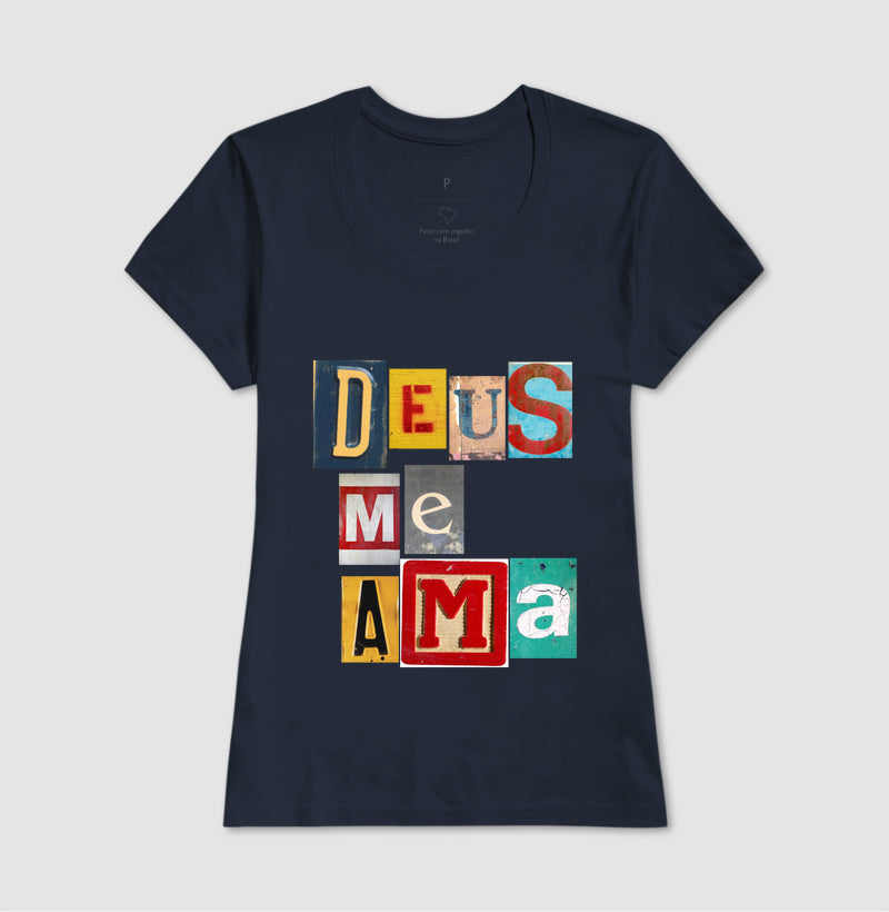 Camiseta Cristã Feminina – “Deus me ama” com Estilo e Fé em Cada Detalhe | Semeador Store